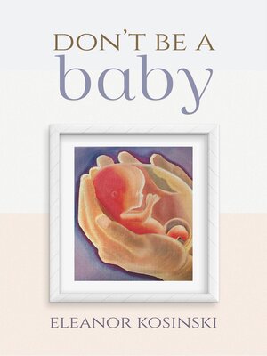 cover image of Don't Be a Baby